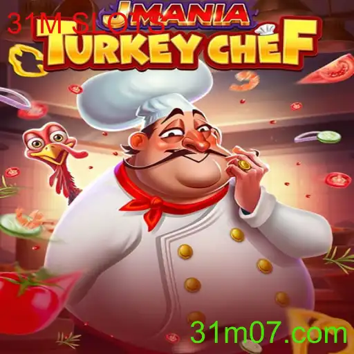 Descubra o Universo do Jogo JManiaTurkeyChef e as Atrações de 31M SLOTS