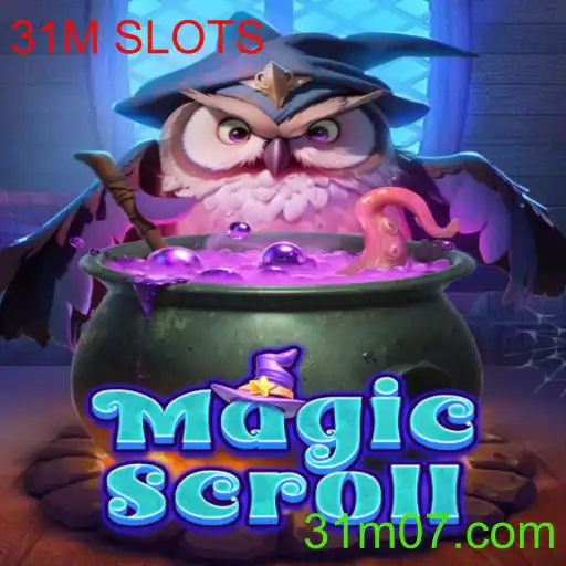 MagicScroll: Desvendando o Fascínio do Jogo 31M SLOTS